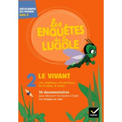 Collectif Les Enquêtes De La Luciole. Vol. 2. Le Vivant : Découverte Du Monde, Cycle 2 - Publicité Collectif Les Enquêtes De La Luciole. Vol. 2. Le Vivant : Découverte Du Monde, Cycle 2 - Publicité