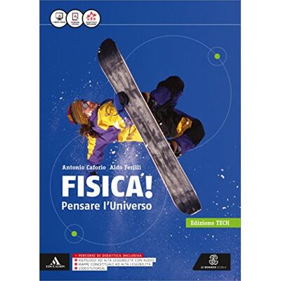 Fisica Pensare L'Universo. Vol. Unico. Ediz. Tech. Per I Licei E Gli Ist. Magistrali. Con E-Book. Con Espansione Online - Publicité Fisica Pensare L'Universo. Vol. Unico. Ediz. Tech. Per I Licei E Gli Ist. Magistrali. Con E-Book. Con Espansione Online - Publicité