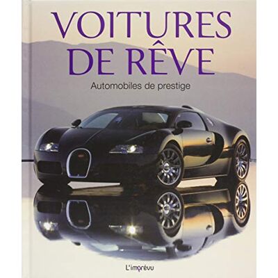 Collectif Voitures De Rêve : Automobiles De Prestige - Publicité Collectif Voitures De Rêve : Automobiles De Prestige - Publicité