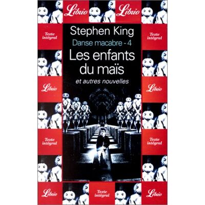 Stephen King Danse Macabre, Tome 4 : Les Enfants Du Maïs : Et Autres Nouvelles (Librio Imaginai) - Publicité Stephen King Danse Macabre, Tome 4 : Les Enfants Du Maïs : Et Autres Nouvelles (Librio Imaginai) - Publicité