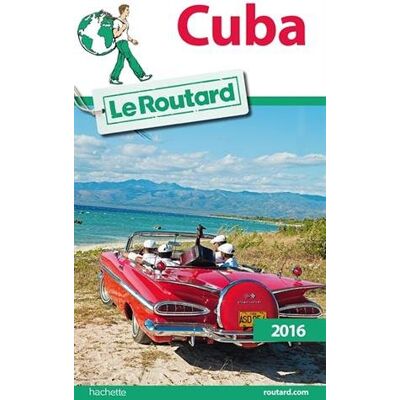 Le Routard Cuba : 2016 - Publicité Le Routard Cuba : 2016 - Publicité