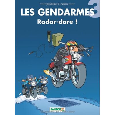 Les Gendarmes. Vol. 3. Radar-Dare ! - Publicité Les Gendarmes. Vol. 3. Radar-Dare ! - Publicité