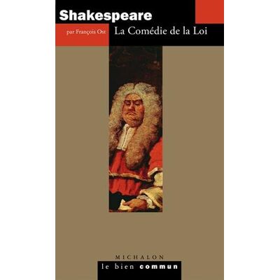 François Ost Shakespeare : La Comédie De La Loi - Publicité François Ost Shakespeare : La Comédie De La Loi - Publicité