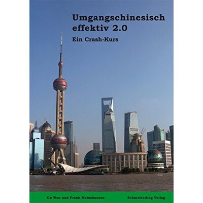 Gu, Wen / Meinshausen Frank Umgangschinesisch Effektiv 2.0 (Lehrbuch) - Publicité Gu, Wen / Meinshausen Frank Umgangschinesisch Effektiv 2.0 (Lehrbuch) - Publicité
