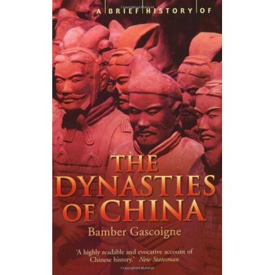 Bamber Gascoigne Brief History Of The Dynasties Of China (A Brief History Of) - Publicité Bamber Gascoigne Brief History Of The Dynasties Of China (A Brief History Of) - Publicité
