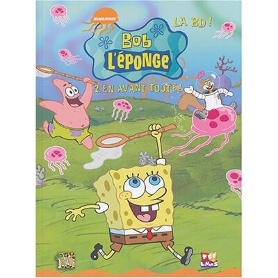 Bob L'Éponge : La Bd !. Vol. 2. En Avant Toute ! - Publicité Bob L'Éponge : La Bd !. Vol. 2. En Avant Toute ! - Publicité
