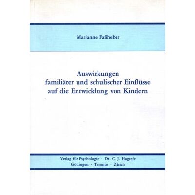 Auswirkungen Familiärer Und Schulischer Einflüsse Auf Die Entwicklung Von Kindern. Eine Längsschnittuntersuchung Von Der Vorklasse Bis Zum Fünften Schuljahr - Publicité Auswirkungen Familiärer Und Schulischer Einflüsse Auf Die Entwicklung Von Kindern. Eine Längsschnittuntersuchung Von Der Vorklasse Bis Zum Fünften Schuljahr - Publicité
