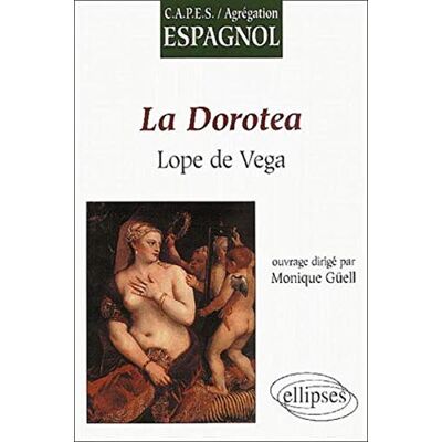 Collectif La Dorotea : Lope De Vega - Publicité Collectif La Dorotea : Lope De Vega - Publicité