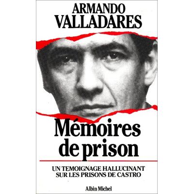 Armando Valladares Mémoires De Prison - Publicité Armando Valladares Mémoires De Prison - Publicité