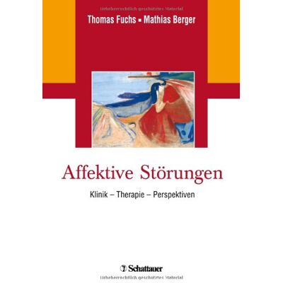 Thomas Fuchs Affektive Störungen: Klinik - Therapie - Perspektiven - Publicité Thomas Fuchs Affektive Störungen: Klinik - Therapie - Perspektiven - Publicité
