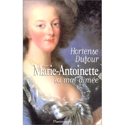 Hortense Dufour Marie-Antoinette, La Mal Aimée - Publicité Hortense Dufour Marie-Antoinette, La Mal Aimée - Publicité