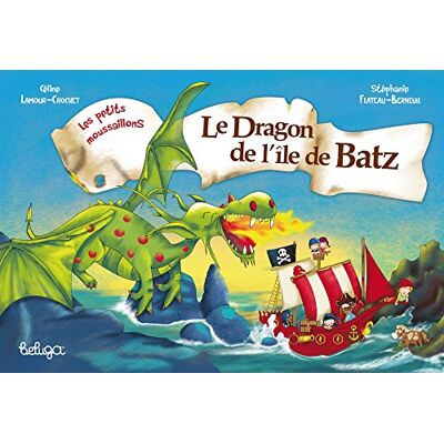 Les Petits Moussaillons. Le Dragon De L'Île De Batz - Publicité Les Petits Moussaillons. Le Dragon De L'Île De Batz - Publicité