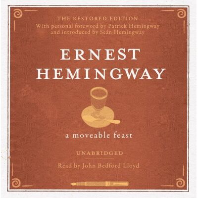 Ernest Hemingway A Moveable Feast Unabridged Audio Cd - Publicité Ernest Hemingway A Moveable Feast Unabridged Audio Cd - Publicité