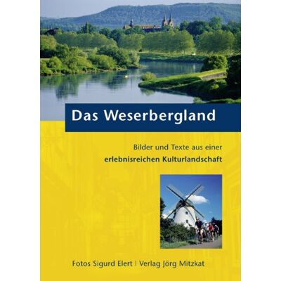 Das Weserbergland: Bilder Und Texte Aus Einer Erlebnisreichen Kulturlandschaft - Publicité Das Weserbergland: Bilder Und Texte Aus Einer Erlebnisreichen Kulturlandschaft - Publicité