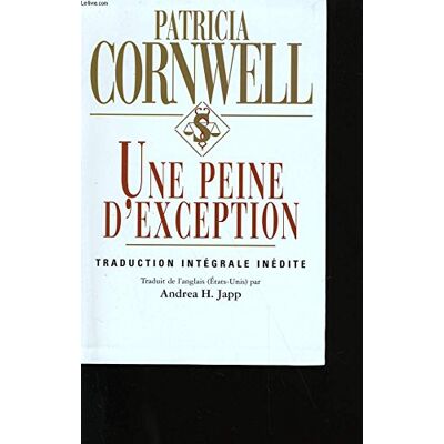 Patricia Cornwell Une Peine D'Exception. Publicité Patricia Cornwell Une Peine D'Exception. Publicité