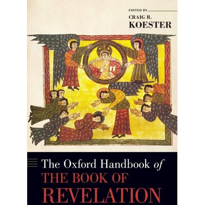 Craig Koester Oxford Handbook Of The Book Of Revelation (Oxford Handbooks) - Publicité Craig Koester Oxford Handbook Of The Book Of Revelation (Oxford Handbooks) - Publicité
