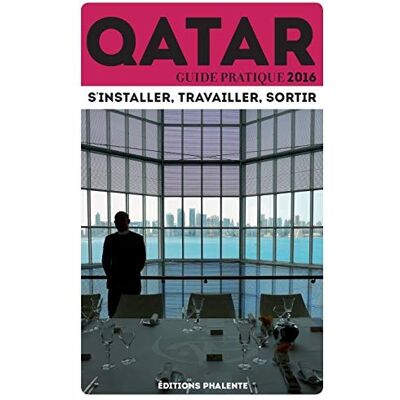 Collectif Qatar : Guide Pratique 2016 - Publicité Collectif Qatar : Guide Pratique 2016 - Publicité