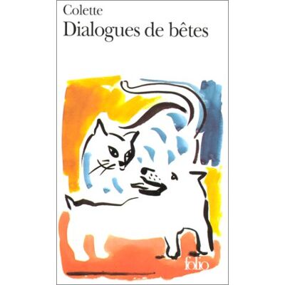 Colette Dialogues De Bêtes - Publicité Colette Dialogues De Bêtes - Publicité