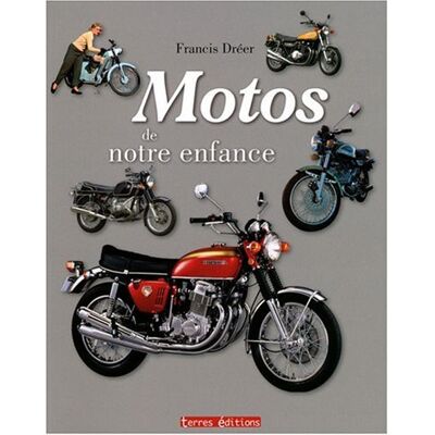 Collectif Motos De Notre Enfance - Publicité Collectif Motos De Notre Enfance - Publicité