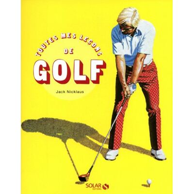 Jack Nicklaus Toutes Mes Leçons De Golf - Publicité Jack Nicklaus Toutes Mes Leçons De Golf - Publicité