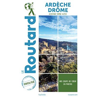 Le Routard Ardèche, Drôme : Auvergne-Rhône-Alpes : 2021-2022 - Publicité Le Routard Ardèche, Drôme : Auvergne-Rhône-Alpes : 2021-2022 - Publicité