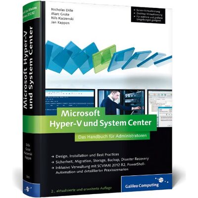 Nils Kaczenski Microsoft Hyper-V Und System Center: Das Handbuch Für Administratoren. Aktuell Zu Windows Server 2012 R2 (Galileo Computing) - Publicité Nils Kaczenski Microsoft Hyper-V Und System Center: Das Handbuch Für Administratoren. Aktuell Zu Windows Server 2012 R2 (Galileo Computing) - Publicité