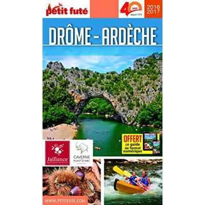 Petit Futé Drôme, Ardèche : 2016-2017 - Publicité Petit Futé Drôme, Ardèche : 2016-2017 - Publicité