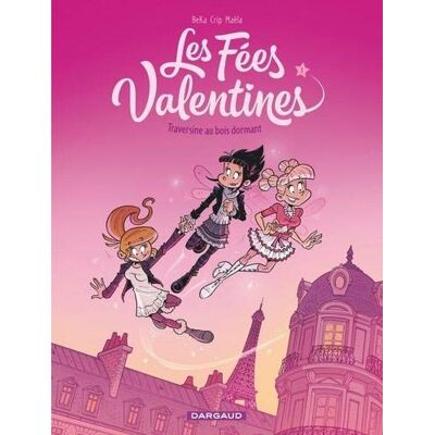 Les Fées Valentines. Vol. 1. Traversine Au Bois Dormant (48 H Bd 2020) - Publicité Les Fées Valentines. Vol. 1. Traversine Au Bois Dormant (48 H Bd 2020) - Publicité