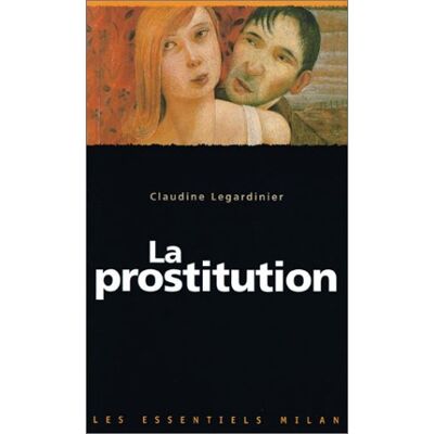 Claudine Legardinier La Prostitution - Publicité Claudine Legardinier La Prostitution - Publicité