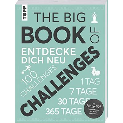 frechverlag The Big Book Of Challenges: Entdecke Dich Neu Mit 100 Challenges. Mit Erinnerdich Tracker-Poster Und Motivationskarten - Publicité frechverlag The Big Book Of Challenges: Entdecke Dich Neu Mit 100 Challenges. Mit Erinnerdich Tracker-Poster Und Motivationskarten - Publicité