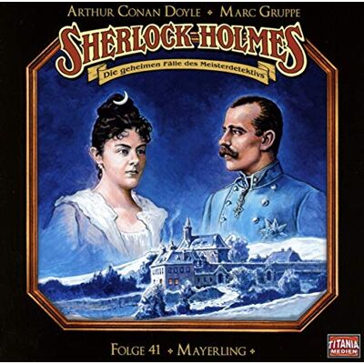 Doyle, Sir Arthur Conan Sherlock Holmes - Folge 41: Mayerling. Hörspiel. Publicité Doyle, Sir Arthur Conan Sherlock Holmes - Folge 41: Mayerling. Hörspiel. Publicité
