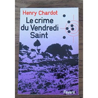 Le Crime Du Vendredi-Saint (Les Classiques Du Crime) - Publicité Le Crime Du Vendredi-Saint (Les Classiques Du Crime) - Publicité