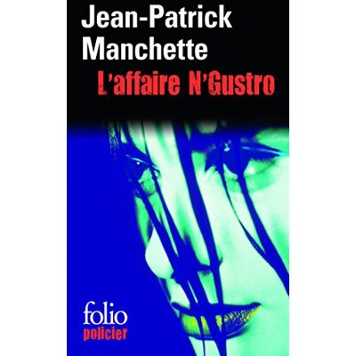 J-P Manchette L'Affaire N'Gustro - Publicité J-P Manchette L'Affaire N'Gustro - Publicité