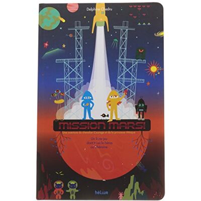 Mission Mars ! : Un Livre Dont Tu Es Le Héros Ou L'Héroïne - Publicité Mission Mars ! : Un Livre Dont Tu Es Le Héros Ou L'Héroïne - Publicité
