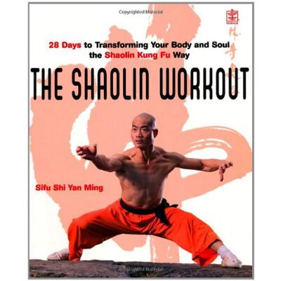 YanMing, Sifu Shi Shaolin Workout: 28 Days To Transforming Your Body, Mind And Spirit With Kung Fu - Publicité YanMing, Sifu Shi Shaolin Workout: 28 Days To Transforming Your Body, Mind And Spirit With Kung Fu - Publicité