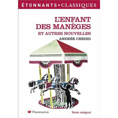 Andrée Chedid L'Enfant Des Manèges : Et Autres Nouvelles - Publicité Andrée Chedid L'Enfant Des Manèges : Et Autres Nouvelles - Publicité