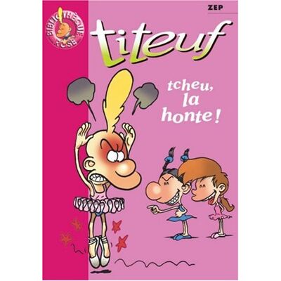 Zep Titeuf. Vol. 11. Tcheu, La Honte ! - Publicité Zep Titeuf. Vol. 11. Tcheu, La Honte ! - Publicité