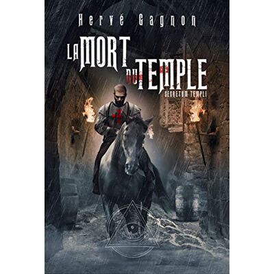 La Mort Du Temple. Vol. 1. Secretum Templi - Publicité La Mort Du Temple. Vol. 1. Secretum Templi - Publicité