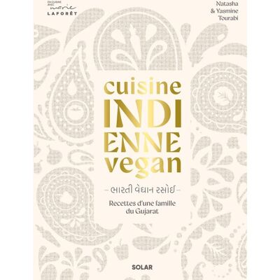 Yasmine Tourabi Cuisine Indienne Vegan : Recettes D'Une Famille Du Gujarat - Publicité Yasmine Tourabi Cuisine Indienne Vegan : Recettes D'Une Famille Du Gujarat - Publicité