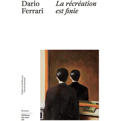 Dario Ferrari La Récréation Est Finie - Publicité Dario Ferrari La Récréation Est Finie - Publicité