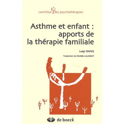 Luigi Onnis Asthme Et Enfant : Apports De La Thérapie Familiale - Publicité Luigi Onnis Asthme Et Enfant : Apports De La Thérapie Familiale - Publicité