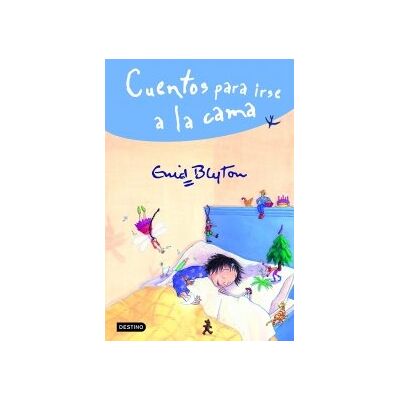 Cuentos Para Irse A La Cama (Enid Blyton Destino) - Publicité Cuentos Para Irse A La Cama (Enid Blyton Destino) - Publicité