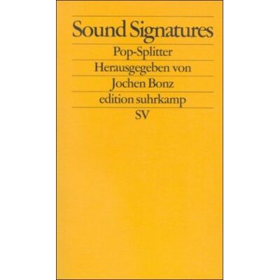 Jochen Bonz Sound Signatures: Pop-Splitter (Edition Suhrkamp) - Publicité Jochen Bonz Sound Signatures: Pop-Splitter (Edition Suhrkamp) - Publicité