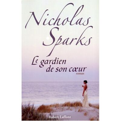 Nicholas Sparks Le Gardien De Son Coeur - Publicité Nicholas Sparks Le Gardien De Son Coeur - Publicité