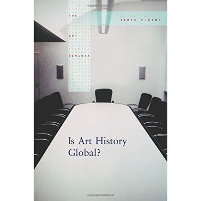 James Elkins Is Art History Global? (Art Seminar (Paperback)) - Publicité James Elkins Is Art History Global? (Art Seminar (Paperback)) - Publicité