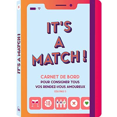 Editions 365 It'S A Match ! : Carnet De Bord Pour Consigner Tous Vos Rendez-Vous Amoureux (Ou Pas !) - Publicité Editions 365 It'S A Match ! : Carnet De Bord Pour Consigner Tous Vos Rendez-Vous Amoureux (Ou Pas !) - Publicité