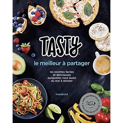 Tasty, Le Meilleur À Partager : Les Recettes Faciles Et Délicieuses Auxquelles Vous Aurez Du Mal À Résister - Publicité Tasty, Le Meilleur À Partager : Les Recettes Faciles Et Délicieuses Auxquelles Vous Aurez Du Mal À Résister - Publicité