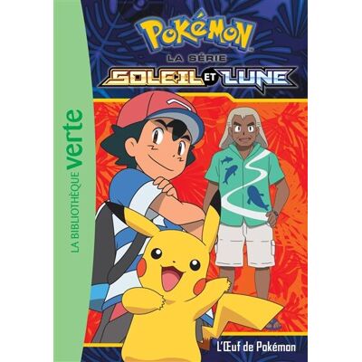 Pokémon : La Série Soleil Et Lune. Vol. 8. L'Oeuf De Pokémon - Publicité Pokémon : La Série Soleil Et Lune. Vol. 8. L'Oeuf De Pokémon - Publicité