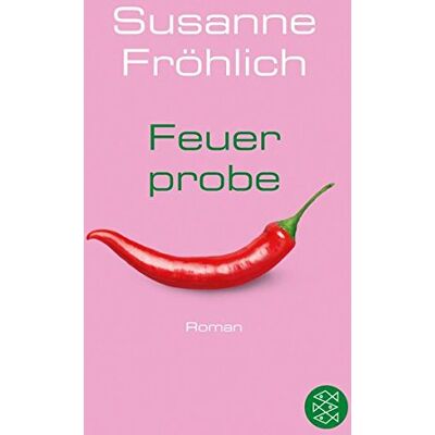 Susanne Fröhlich Feuerprobe: Roman - Publicité Susanne Fröhlich Feuerprobe: Roman - Publicité