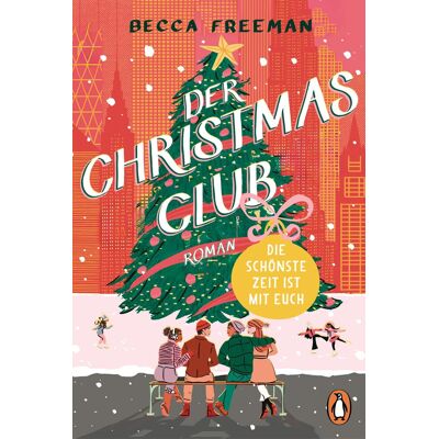 Becca Freeman Der Christmas Club: Die Schönste Zeit Ist Mit Euch. Roman. »eine Geschichte Über Modern Love – Witzig, Warmherzig Und Ganz Einfach Brillant!« Carley Fortune - Publicité Becca Freeman Der Christmas Club: Die Schönste Zeit Ist Mit Euch. Roman. »eine Geschichte Über Modern Love – Witzig, Warmherzig Und Ganz Einfach Brillant!« Carley Fortune - Publicité
